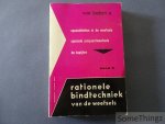 O. Van Looken. - Rationele bindtechniek van de weefsels. Band III. 4de deel: Specialiteiten in de weefsels. 5de deel Speciale Jacquardweefsels. 6de deel: De Tapijten.