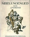 NN - Nibelungenlied naar den Middel-Hoogduitschen tekst en in de oorspronkelijke versmaat vertaald door J.M. Brans met 25 illustraties van E. Wiethase
