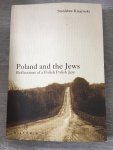 Stanislaw Krajewski - Poland And the Jews, reflections of A polish polish jew