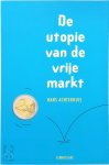 Hans Achterhuis - De utopie van de vrije markt