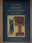 Malka, Victor - Wijsheid in woorden. Joodse spreuken.
