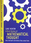 Heaton, Luke - A Brief History of Mathematical Thought