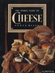 Mills, Sonya - The world guide to cheese