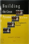 Gerard C. A. Fonte - Building the Great Pyramid in One Year An Engineer's Report