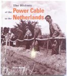 Buiter, Hans. - The history of the powerc able in The Netherlands
