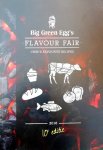 Big Green Egg . & Diverse Auteurs .  [ isbn X ] 0718 - Big Green Egg's . ( Flavour Fair 2016 . Chef's  favorite recipes . 10e editie . )