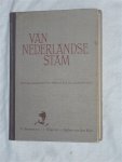 Fokkema, Dr K.& Haselen van, Dr H. J. L. - Van Nederlandse Stam, Eerste deel.