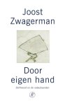 Joost Zwagerman - Door eigen hand