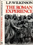 Wilkinson, L.P. - The Roman Experience.