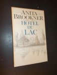 BROOKNER, ANITA, - Hotel du Lac. (Dutch text)