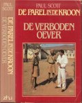 Scott, Paul .. Vertaling L. Mendelson - Wolsak - De Parel in de Kroon .. en de ..  De verboden oever