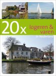 Corry Daalhof - 20x logeren en varen in Nederland