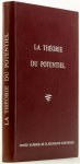 BRELOT, M. , CHOQUET, G. , DENY, J. - La théorie du potentiel. Orsay 22 - 26 juin 1964. Colloque Internationaux.