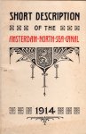  - Short Description of the Amsterdam North Sea Canal, 1914