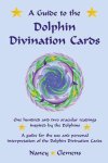 Nancy Clemens - A Guide to the Dolphin Divination Cards Nancy Clemens - A Guide to the Dolphin Divination Cards