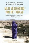 Montasser AlDe'emeh , Intisar Umm Mansur 230571 - Mijn verlossing van het kwaad het verhaal van een jonge vrouw en de lokroep van IS