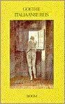 Johann Wolfgang von Goethe, Johann Wolfgang von Goethe - Italiaanse Reis Ing
