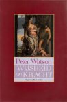 Peter. Watson - Wijsheid en kracht De biografie van een Renaissance-meesterwerk