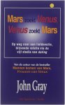 John Gray - Mars zoekt Venus, Venus zoekt Mars