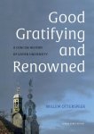 Willem Otterspeer - Good, gratifying and renowned a concise history of Leiden University