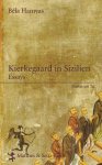 Bela Hamvas - Kierkegaard in Sizilien Essays