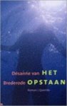 Désanne van Brederode - Het opstaan