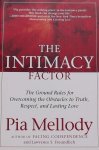 Mellody, Pia. /  Freundlich, Lawrence S. - The Intimacy Factor / The Ground Rules for Overcoming the Obstacles to Truth, Respect, and Lasting Love