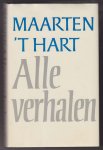 HART, MAARTEN 'T (1944) - Alle verhalen