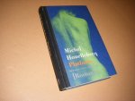 Michel Houellebecq - Platform midden in de wereld