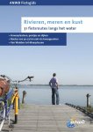 Karin van Hoof, Ad Snelderwaard - ANWB fietsgids - Rivieren, meren en kust