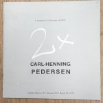 PEDERSEN, CARL-HENNING & LEFEBRE GALLERY (NEW YORK). - In Celebration of 30 Years of Cobra: 2X, Carl-Henning Pedersen. January 30 - March 24, 1979.