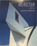 Andreas Papadakis, James Steele, Willem Oorthuizen, P.M. Den Engelse - Architectuur van nu