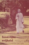 Krishnamurti. J. - Innerlijke vrijheid deel 2 : India