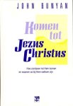John Bunyan - Komen tot Jezus Christus