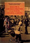 Bernardo Comas and Mateo Flaquer - Mallorca, los mallorquines y la Vuelta Ciclista a Espana