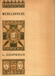 Couperus, Louis. - Wereldvrede. 3e druk.