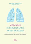 Katrien Geeraerts, Nicole Smit - Werkboek hyperventilatie, angst en paniek