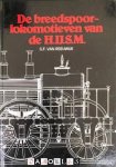 G.F. van Reeuwijk - De Breedspoorlokomotieven van de H.IJ.S.M.
