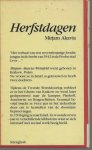 Akavia Mirjam Nederlandse vertaling Fanny Bernstein  Omslagtekening  Maaike Putman - Herfstdagen   Het verhaal van een zeventienjarige Joodse jongen in de herfst van 1942 in de Poolse stad Lvov.