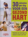 Graaff, Ans van der (eindred.) - 30 Minuten per dag voor een gezond hart. Herken en vermijd de risico's voor uw hart