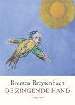 Breyten Breytenbach 19039 - De zingende hand gedichten 2007-2016