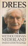 Jansen van Galen en Herman Vuijsje, John - Drees Wethouder van Nederland Jansen van Galen en Herman Vuijsje, John - Drees Wethouder van Nederland