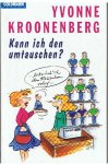 Kroonenberg, Yvonne - Kann ich den umtauschen?