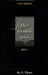 Mouw, Ds. G. - Der armen spijs. Acht preken voor o.a. het kerkelijk jaar. Deel 1. Voorber. H.A., dankdag en advent.