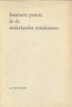 Witstein, S.F. - Funeraire poëzie in de Nederlandse renaissance.