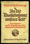 ROSENBERG, Alfred - An die Dunkelmänner unserer Zeit. Eine Antwort auf die Angriffe gegen den Mythus des 20. Jahrhunderts.