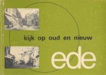 R.H. Nijhoff, F.J. van Roekel en J.H. Klomp - Kijk op oud en nieuw Ede