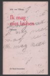 Jelly van Tilburg - Ik mag niet lachen Jelly van Tilburg - Ik mag niet lachen