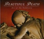 Dean Koontz ; David Robinson - Beautiful Death: The Art of the Cemetery