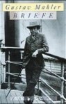Gustav Mahler - Briefe Gustav Mahler - Briefe